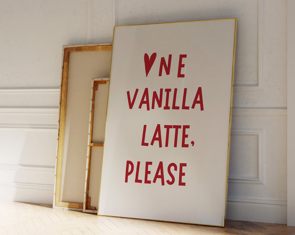 One Vanilla Latte Please Red Kitchen Typography Coffee Poster