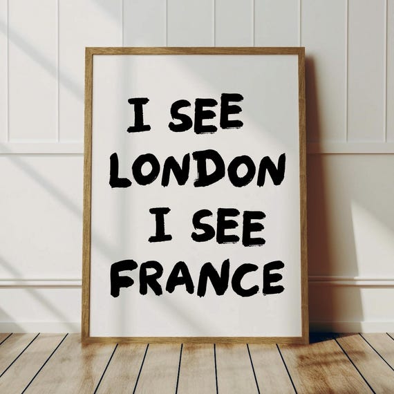 Funny Bathroom Print I See London France Poster Quirky Decor Cute Wall Art 1 Vertical