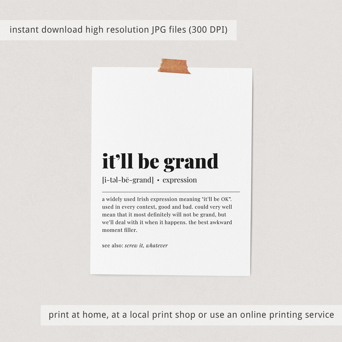 It'll Be Grand Irish Definition Art Print - Image 4
