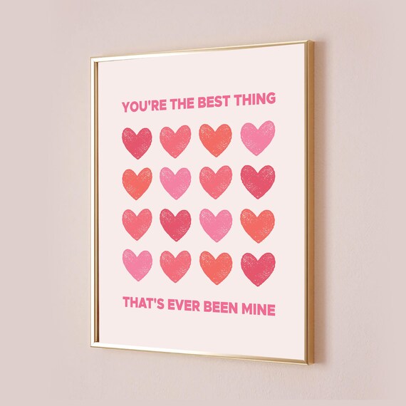 You Are The Best Thing Ever Been Mine Pink Hearts Lyric Poster