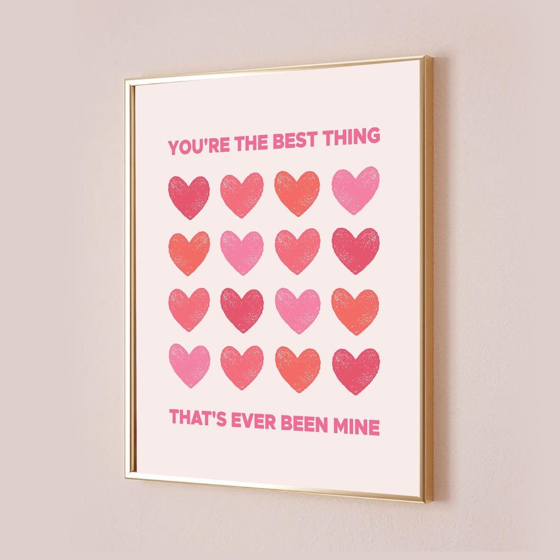 You Are The Best Thing Ever Been Mine Pink Hearts Lyric Poster