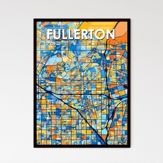 Fullerton California Vibrant Colorful Illustrated Street Map Art Poster