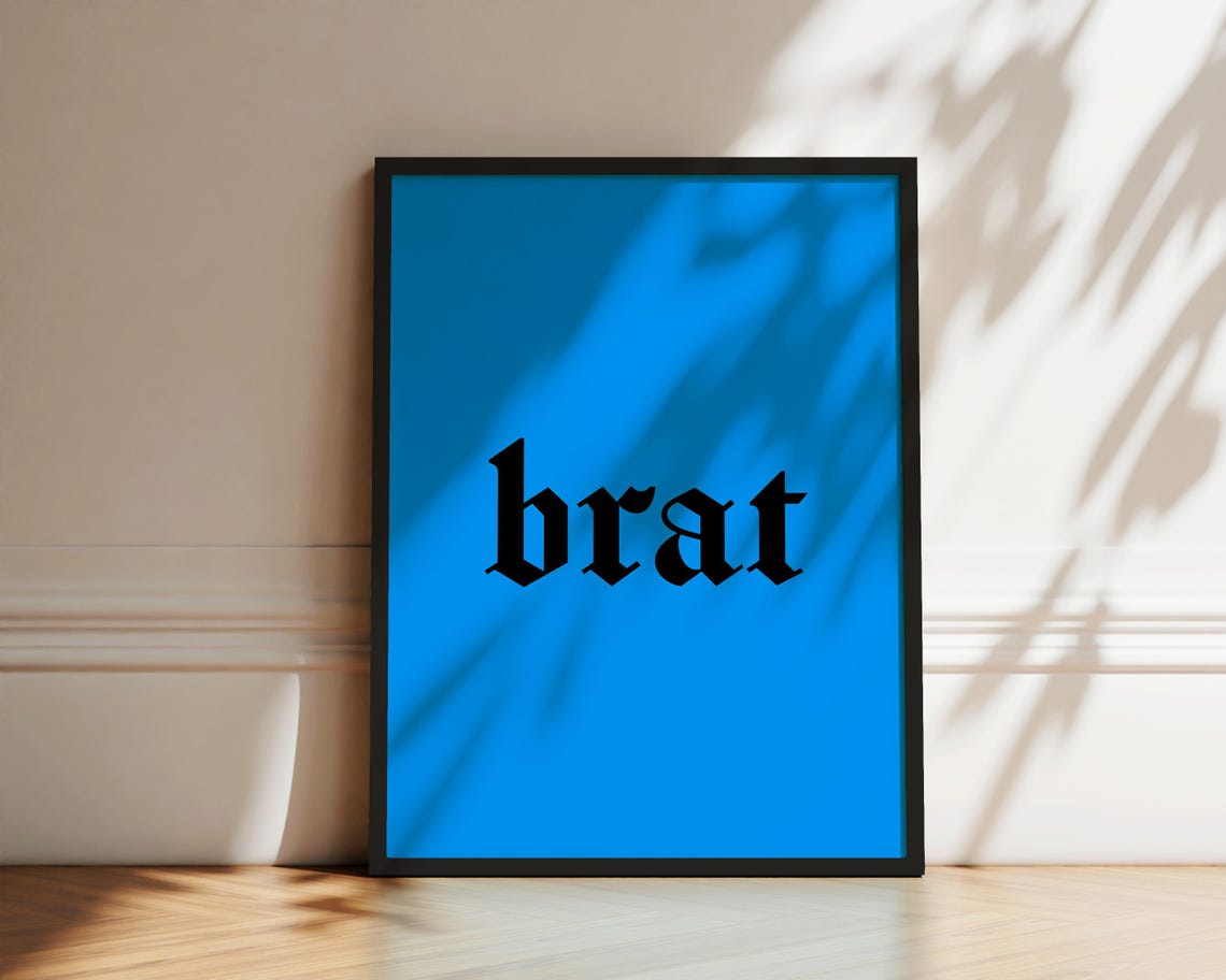 Brat Bold Black Blackletter Trendy Type On Electric Blue Poster