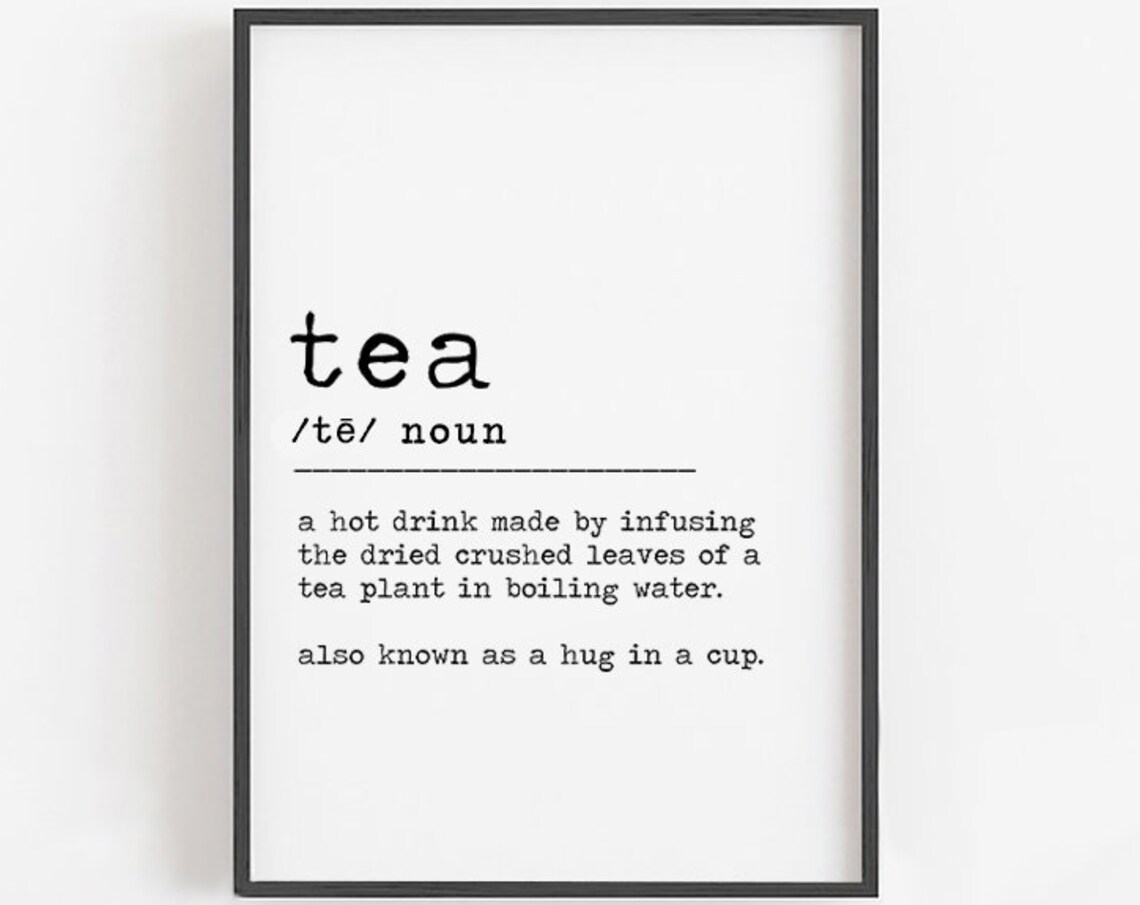 Tea Definition Funny Kitchen Sign Art Print