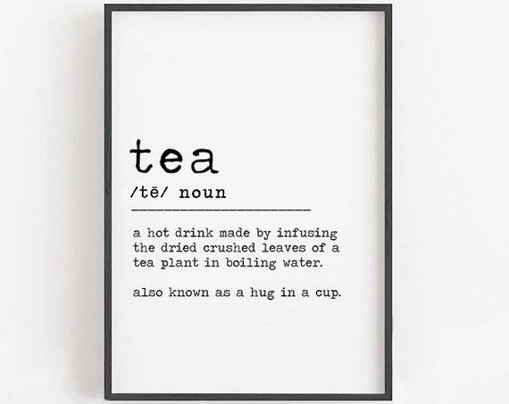 Tea Definition Funny Kitchen Sign Art Print
