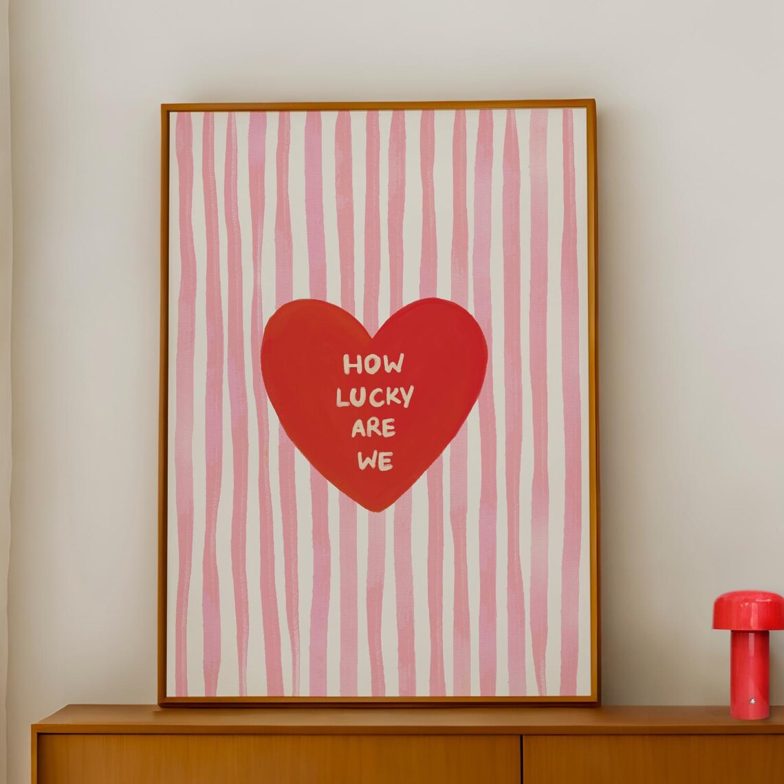 How Lucky Are We Red Heart Pink Stripes Love Quote Room Poster