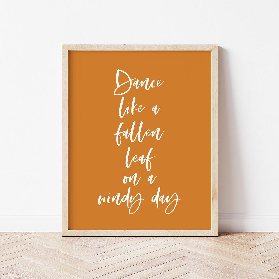 Dance Like a Fallen Leaf on a Windy Day Orange Script Quote Poster - Image 2