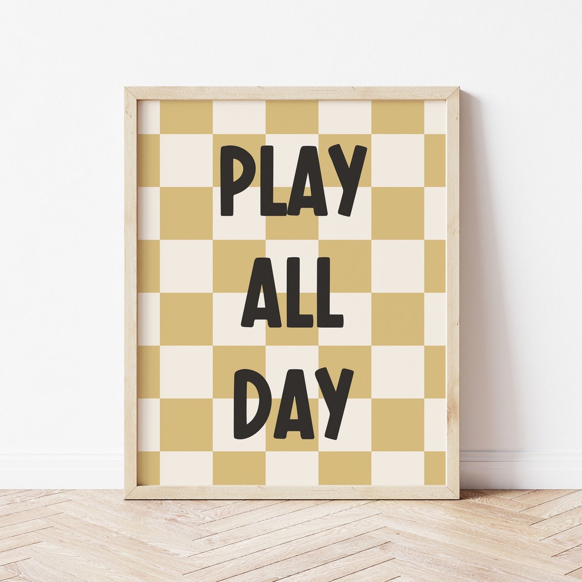 Play All Day Bold Tan Checkered Kids Playroom Decor Quote Poster