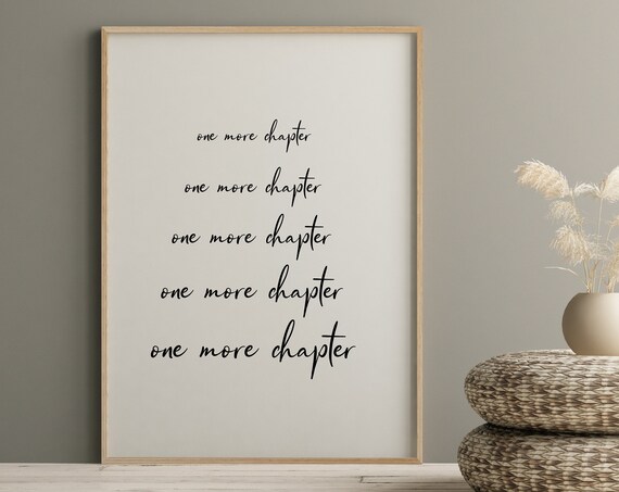 One More Chapter Book Lover Reading Quote Script Typography Poster