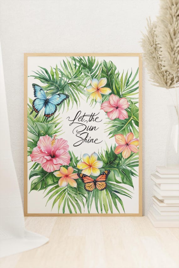 Spring Tropical Wall Art Print, Butterfly Quote