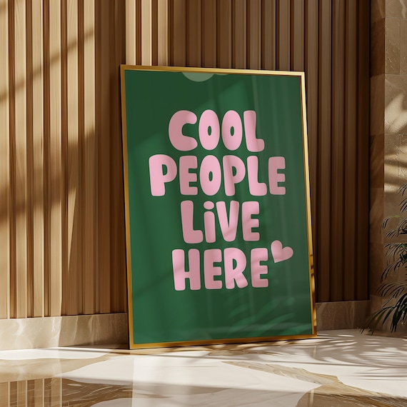 Cool People Live Here Funny Pink Typography Quote Poster Green