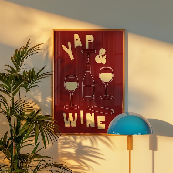 Funny Yap and Wine Lover Red Kitchen Bar Cocktail Wine Glasses Poster