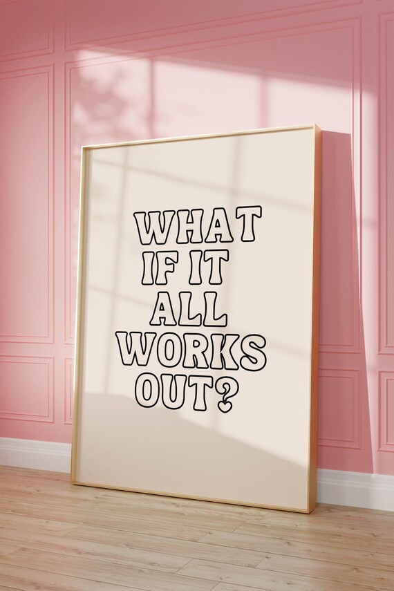 What If It All Works Out Print Wall Art Typography Poster Poster Wall Art Gallery Wall Art Poster