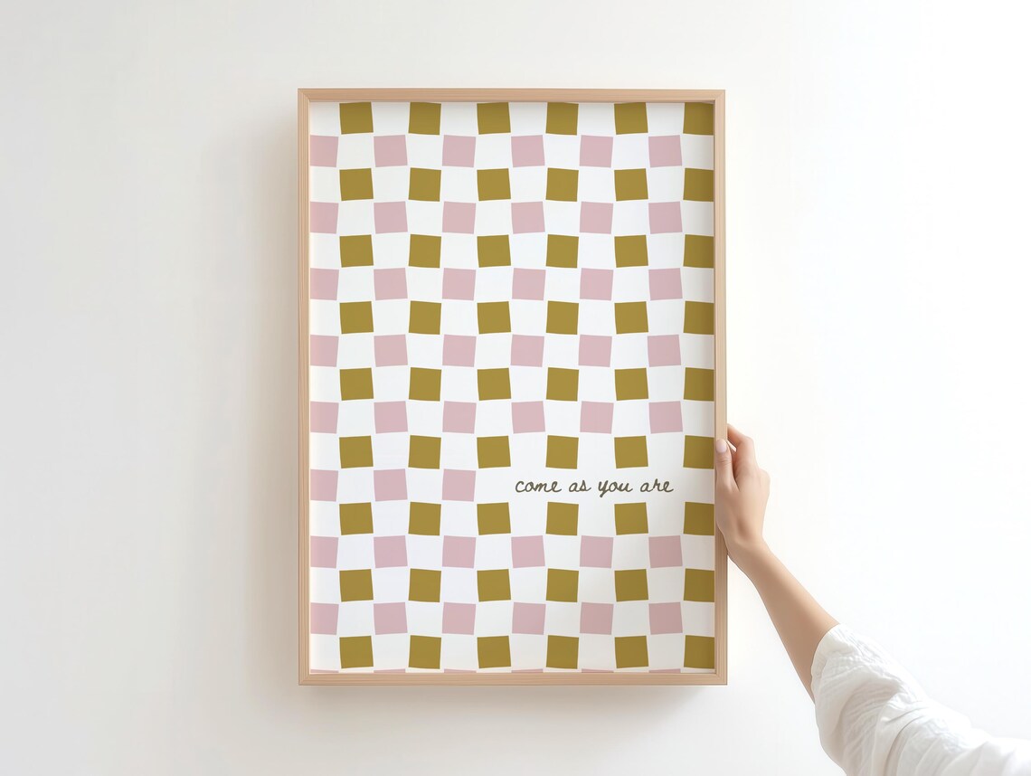 Come As You Are Pink And Green Checkered Retro Quote Art Poster