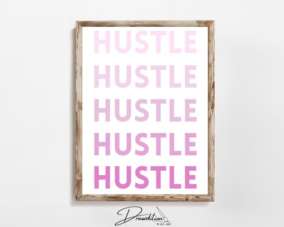 Pink Hustle Motivational Quote Preppy Dorm Room Decor Poster