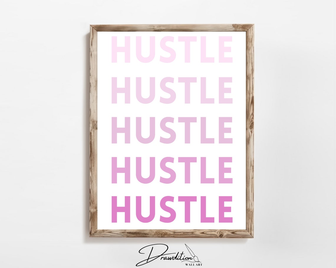 Pink Hustle Motivational Quote Preppy Dorm Room Decor Poster