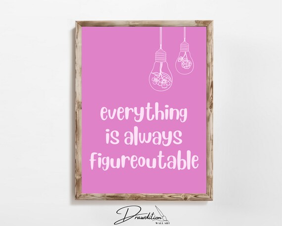 Everything Is Always Figureoutable Pink Inspirational Quote Wall Decor Poster