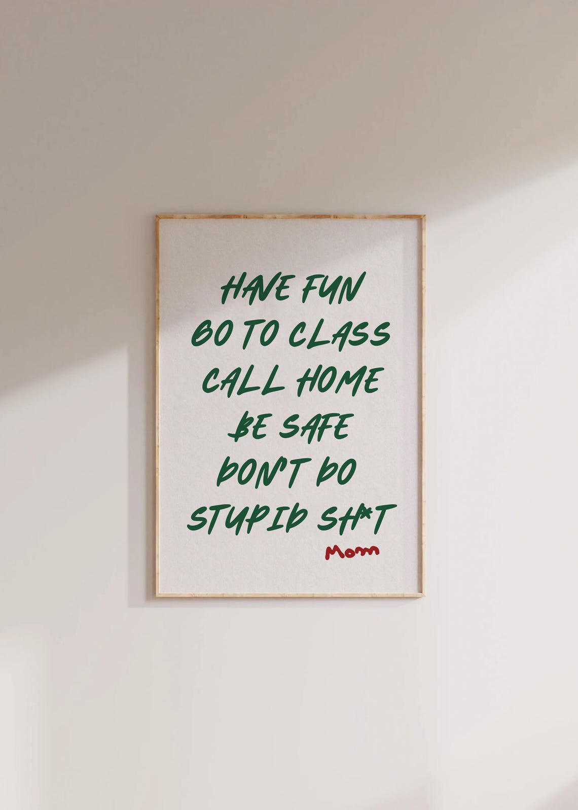 Dorm Rules Have Fun Go to Class Green Script Graduation Poster