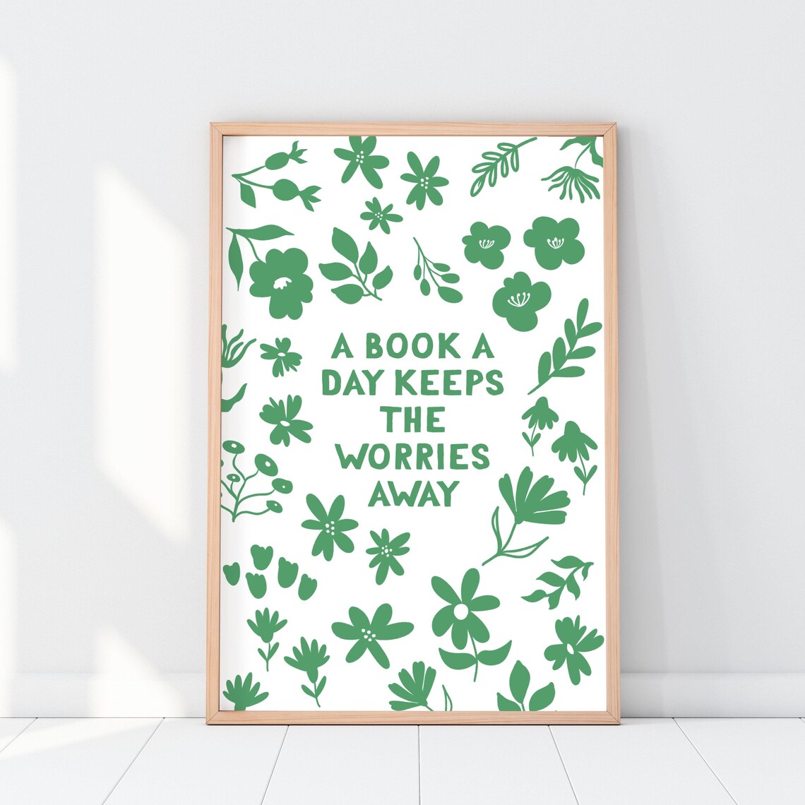 A Book a Day Keeps the Worries Away Green Floral Quote Poster - Image 4
