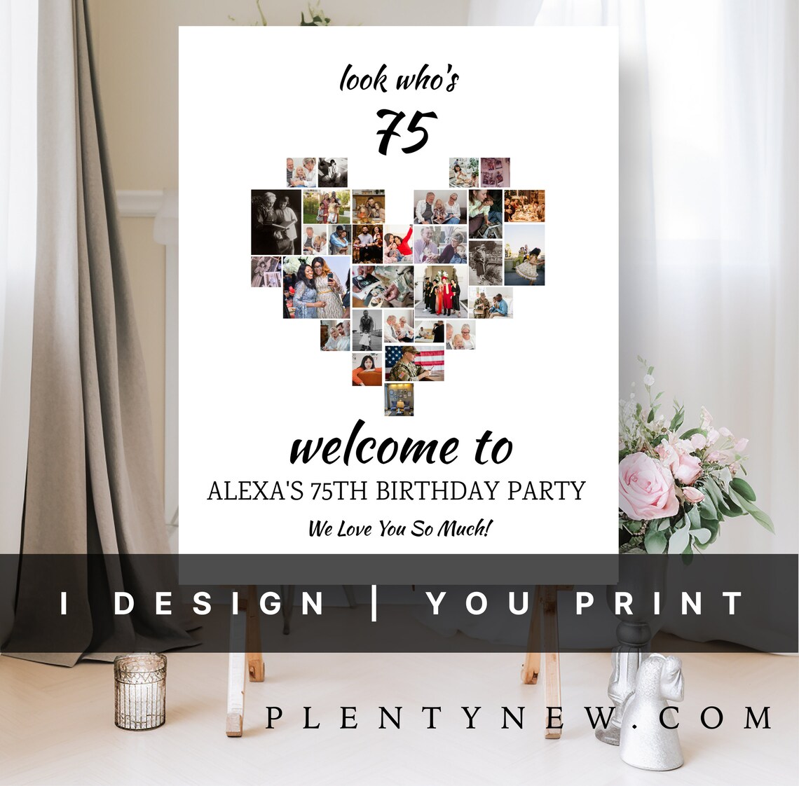 Look Whos 75 Heart Photo Collage Birthday Party Welcome Poster
