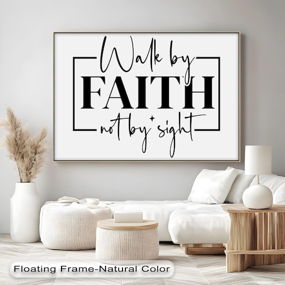 Walk by Faith Not by Sight Bold Script Christian Quote Wall Art