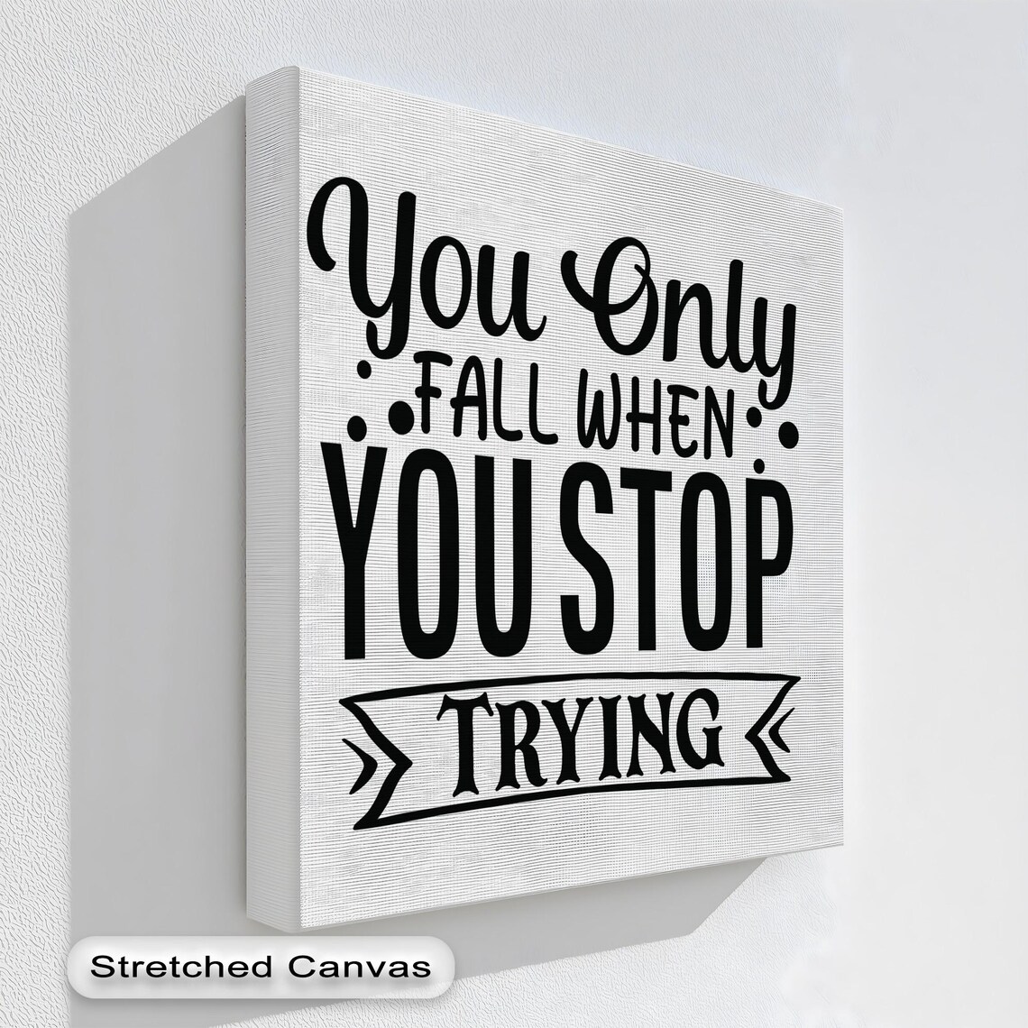 Motivational Canvas Art You Only Fall Quote Black White Floating Frame