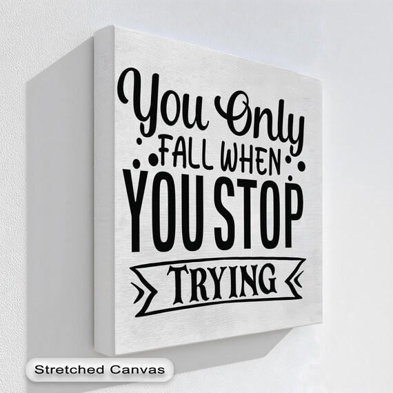 Motivational Canvas Art You Only Fall Quote Black White Floating Frame