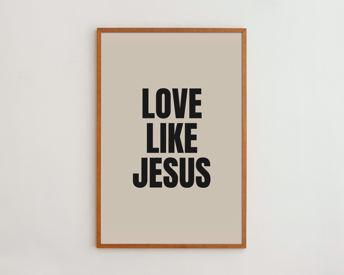 Love Like Jesus Faith Quote Bold Black Modern Typography Poster