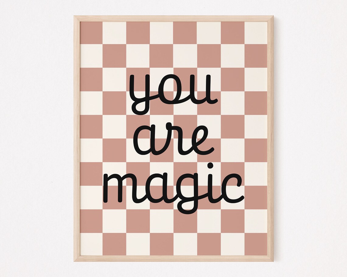 You Are Magic Dusty Rose Checkerboard Script Trendy Girls Room Wall Art