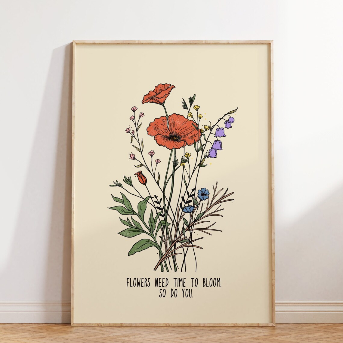 Flowers Need Time To Bloom Wildflower Hippie Quote Art Poster