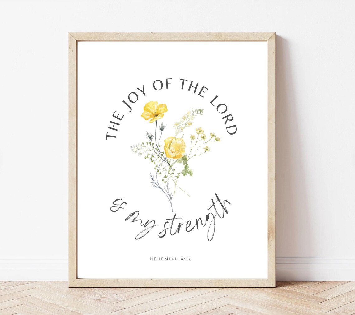 The Joy Of The Lord Is My Strength Nehemiah 8:10 Floral Poster - Image 3