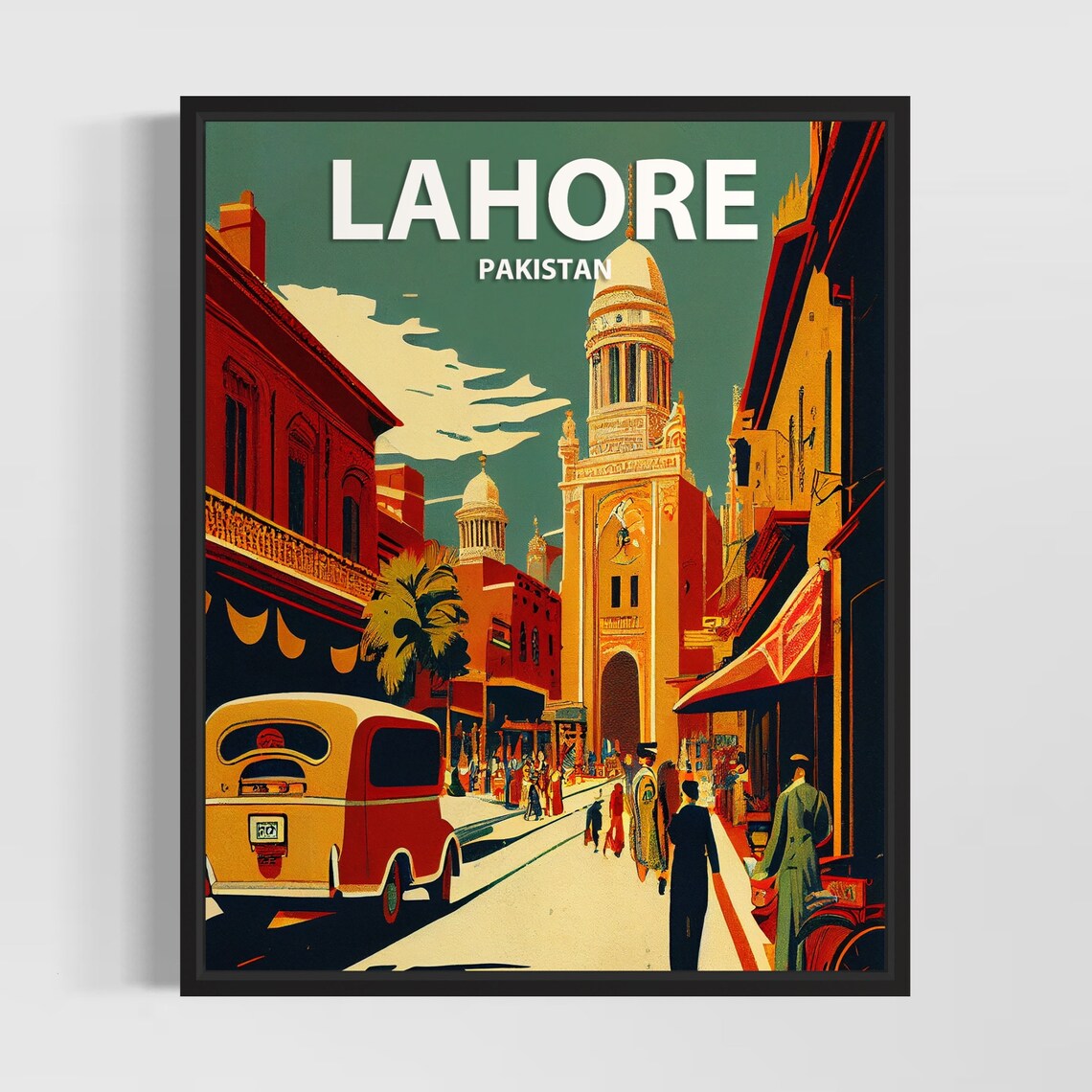 Lahore Pakistan Clock Tower Street Vintage Van Retro Travel Poster