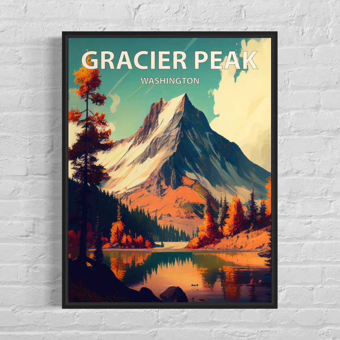Gracier Peak Washington Snowy Summit Alpine Lake Autumn Poster