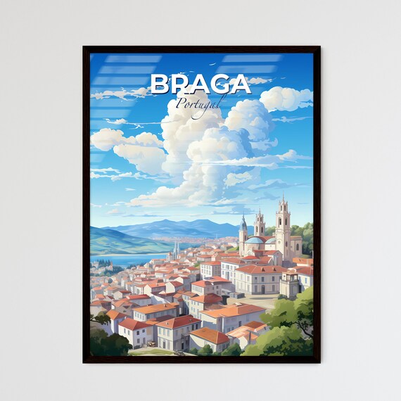 Braga Portugal Travel Poster Cathedral Towers Red Rooftops City Panorama