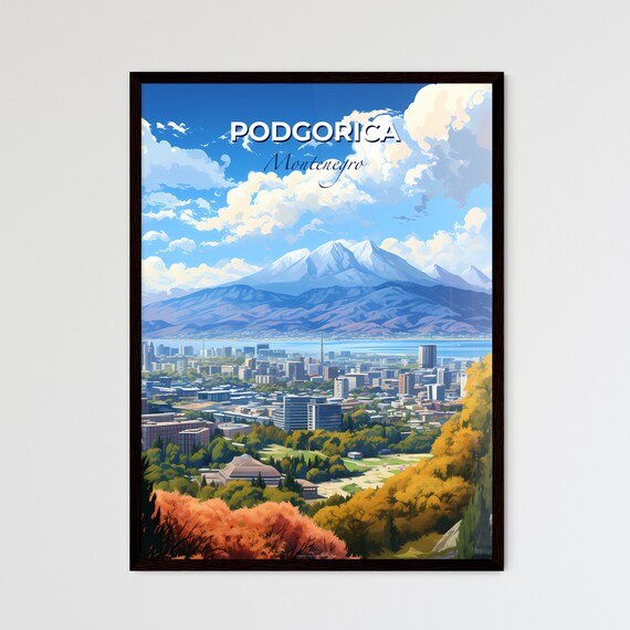 Podgorica Montenegro Mountain View Modern City Travel Poster