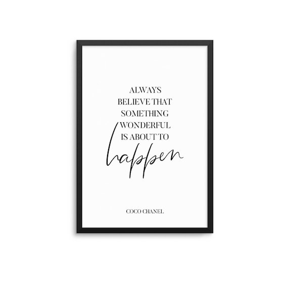 Fashion Quote Print, Always Believe Motivational Art