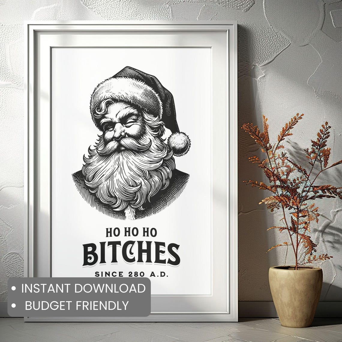 Ho Ho Ho Bitches Vintage Santa Claus Funny Christmas Quote Poster - Image 2