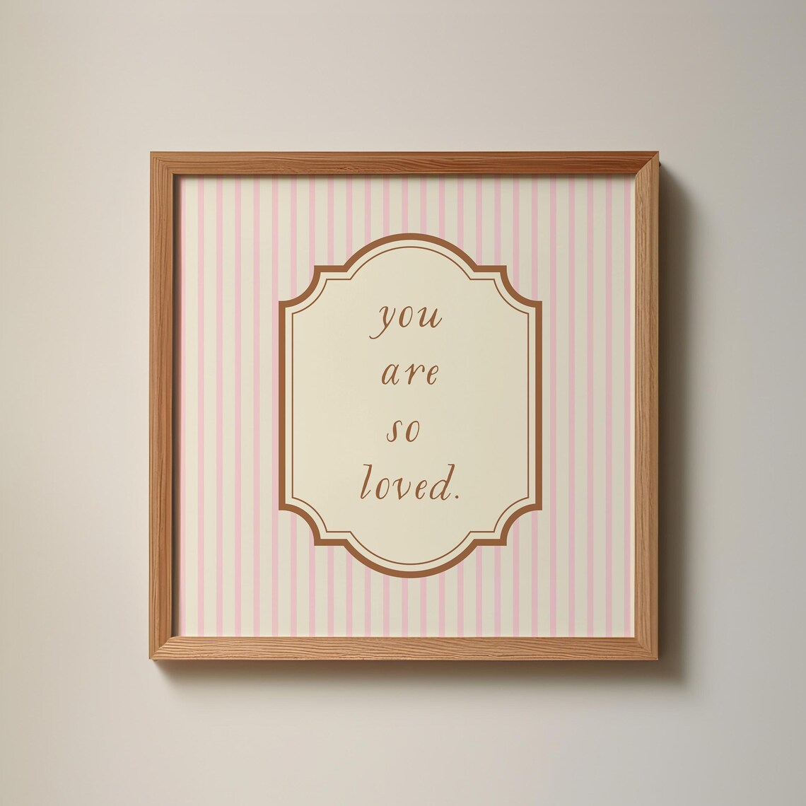 You Are So Loved Pink White Stripe Script Quote Framed Wall Art Print