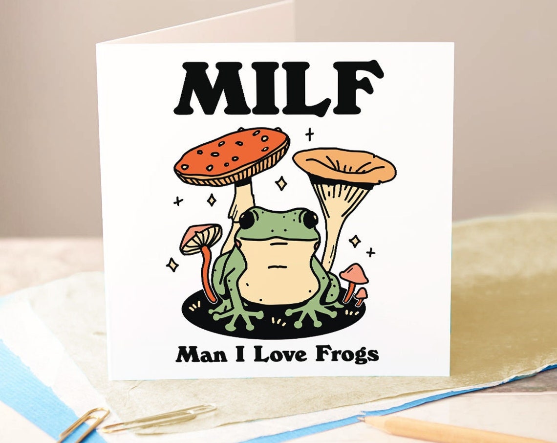 MILF Man I Love Frogs Funny Frog Pun Birthday Greeting Card For Her