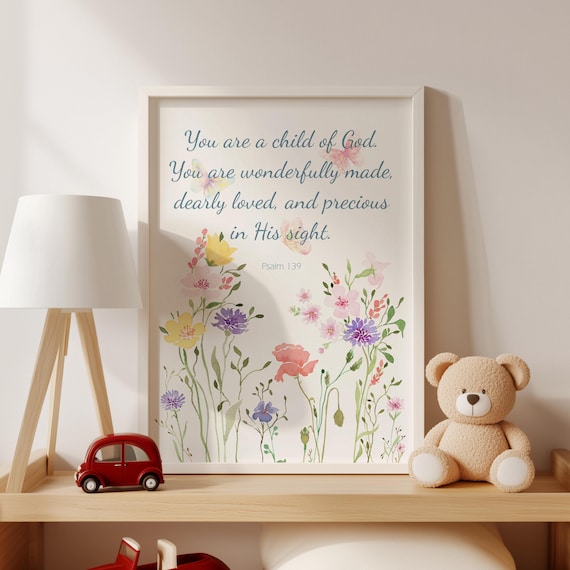 You Are a Child of God Psalm 139 Floral Scripture Nursery Wall Poster