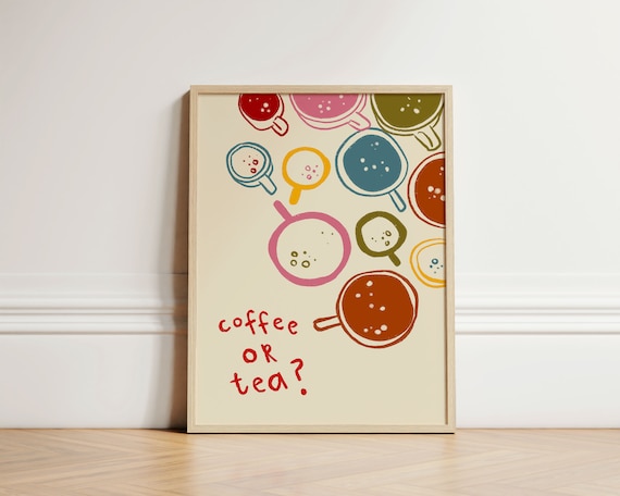Coffee Or Tea Kitchen Art Print, Trendy Decor