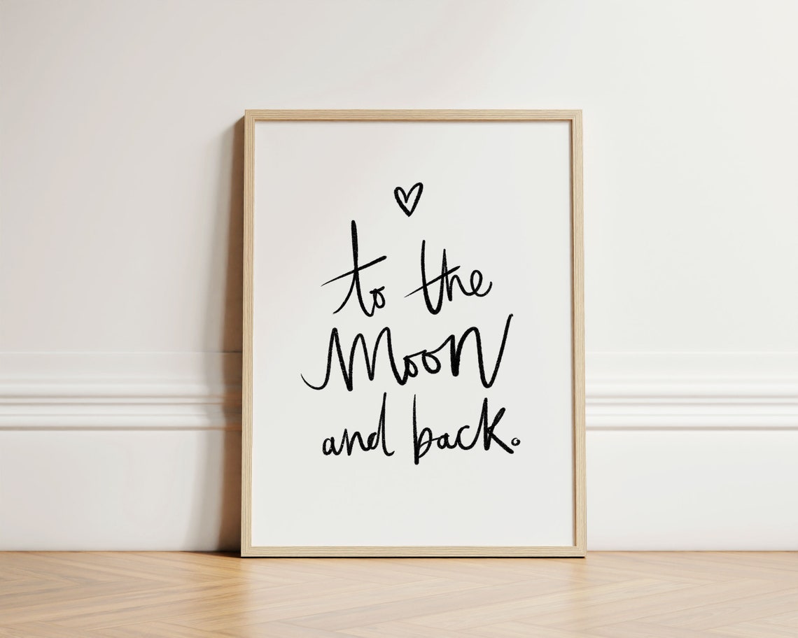 To the Moon and Back Hand Lettered Quote Wall Poster with Heart