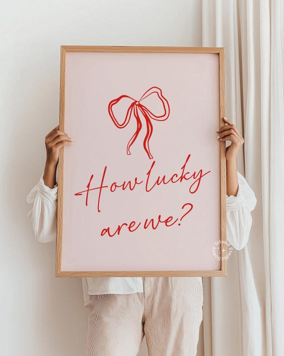 How Lucky Are We Print Pink Red Girly Trendy Wall Art Cute Poster Artunframed