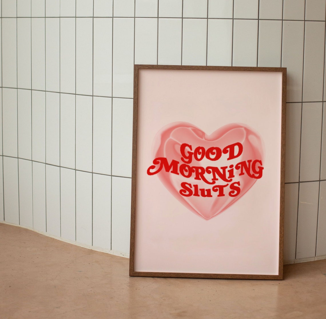 Good Morning Sluts Retro Y2K Funny Quote Pink Heart Art Print