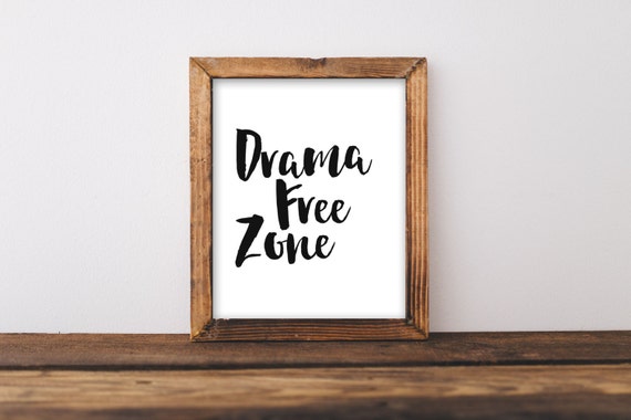 Drama Free Zone Minimalist Typography Art Print