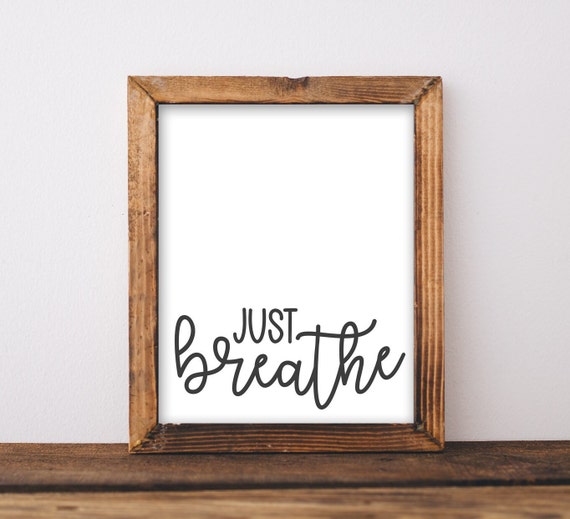 Just Breathe Script Typography Relaxation Wellness Quote Poster