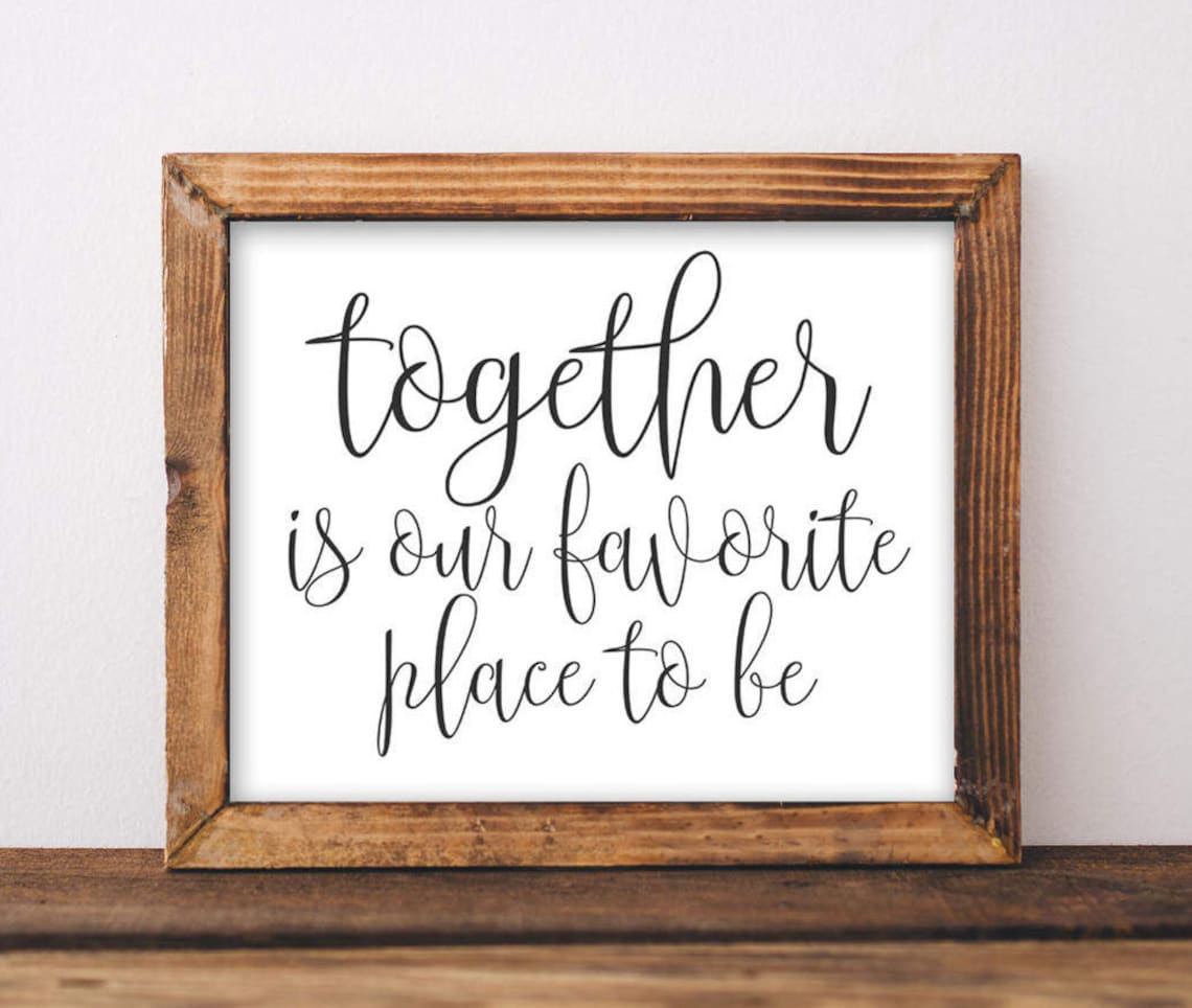 Family Wall Art, Together Is Our Favorite Place To Be Poster