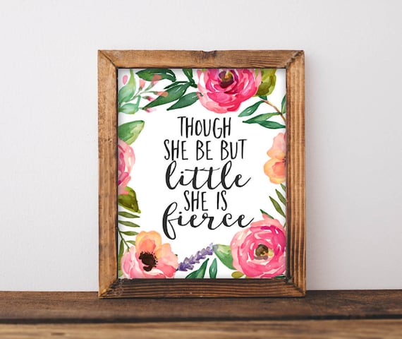 Though She Be But Little Quote Nursery Art Print