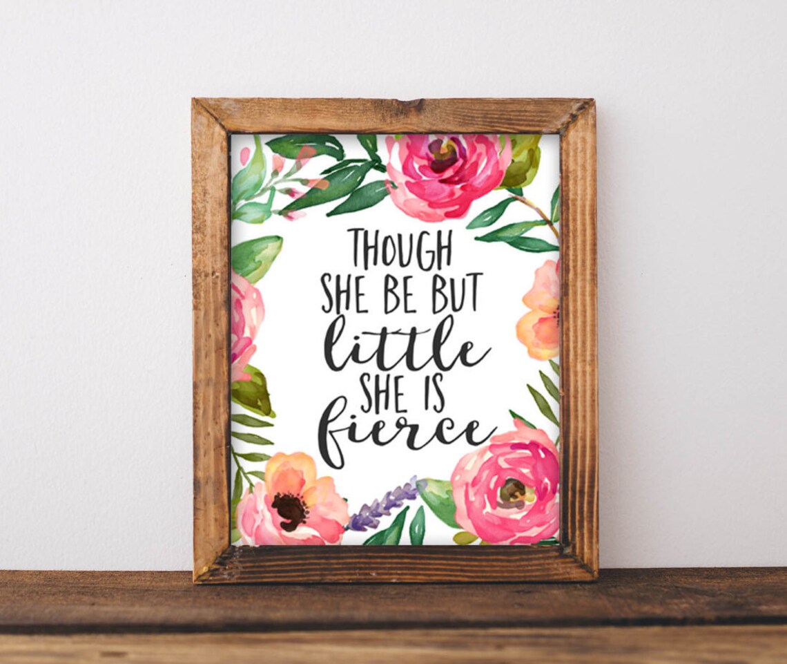 Though She Be But Little Quote Nursery Art Print