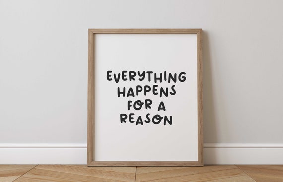 Everything Happens for a Reason Minimalist Poster